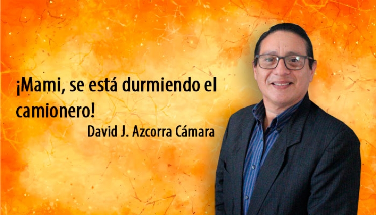 ¡Mami, se está durmiendo el camionero!