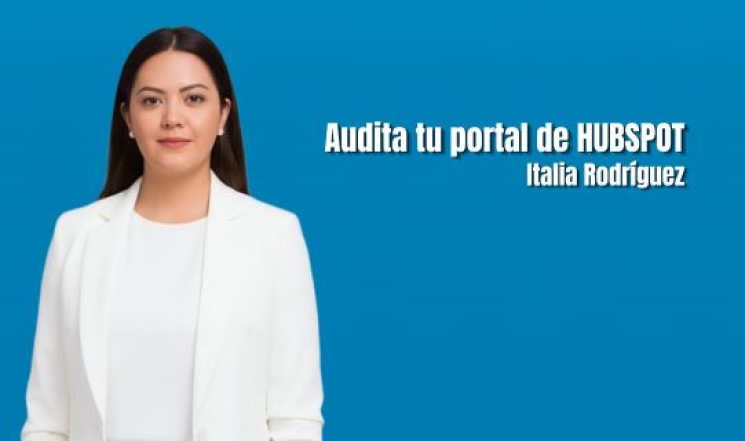 Audita tu portal HubSpot CRM. Italia Rodríguez