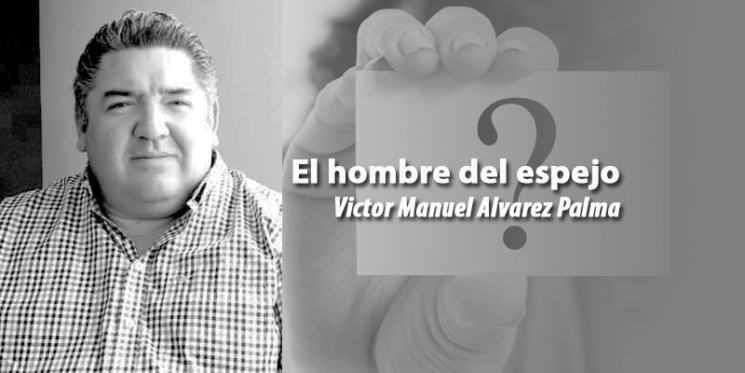 El que pregunta es quien dirige. El hombre del espejo. Víctor Alvarez Palma