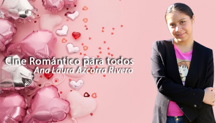 Cine Romántico para todos. Ana Laura Azcorra Rivero