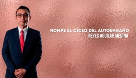 Rompe el Ciclo del Autoengaño. Reyes Aguilar Medina