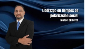 Liderazgo en tiempos de polarización social . Manuel Gil Pérez