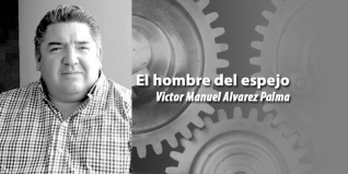 La gestión de la empresa de servicios. El Hombre del Espejo, Víctor Alvarez Palma