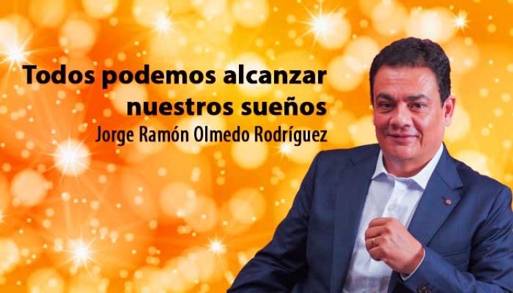 Todos podemos alcanzar nuestros sueños. Jorge Ramón Olmedo Rodríguez